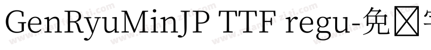 GenRyuMinJP TTF regu字体转换